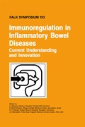 Cover: Immunoregulation in Inflammatory Bowel Diseases - Current Understanding and Innovation - Springer