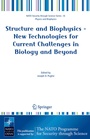 Cover: Structure and Biophysics - New Technologies for Current Challenges in Biology and Beyond - Springer