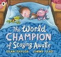 Cover: The World Champion of Staying Awake - Walker Books Ltd