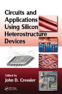 Enlarge image Cover: Circuits and Applications Using Silicon Heterostructure Devices - CRC Press