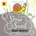 Cover: Slow Snail - Walker Books Ltd
