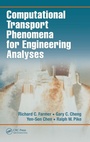 Cover: Computational Transport Phenomena for Engineering Analyses - CRC Press