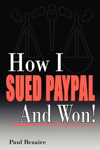 Abbildung von: How I Sued PayPal and Won! - Trafford Publishing