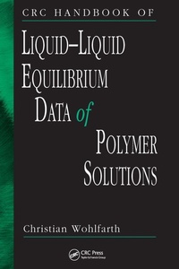 Enlarge image Cover: CRC Handbook of Liquid-Liquid Equilibrium Data of Polymer Solutions - CRC Press