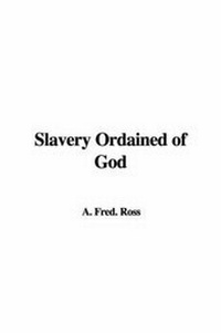 Abbildung von: Slavery Ordained of God - IndyPublish.com