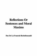 Bild: Reflections or Sentences and Moral Maxims - IndyPublish.com