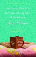 Cover: Everything I Needed to Know About Being a Girl I Learned from Judy Blume - Pocket Books