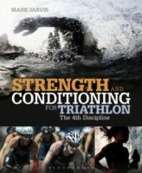 Abbildung von: Strength and Conditioning for Triathlon - Bloomsbury Sport
