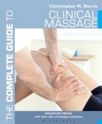 Abbildung von: The Complete Guide to Clinical Massage - Bloomsbury Sport