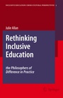 Cover: Rethinking Inclusive Education: The Philosophers of Difference in Practice - Springer