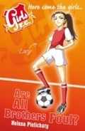 Cover: Girls FC 3: Are All Brothers Foul? - Walker Books Ltd