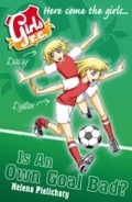 Cover: Girls FC 4: Is An Own Goal Bad? - Walker Books Ltd