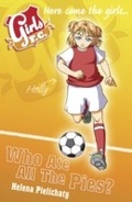 Cover: Girls FC 5: Who Ate All the Pies? - Walker Books Ltd