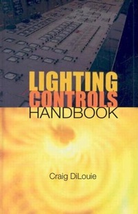 Enlarge image Cover: Lighting Controls Handbook - CRC Press