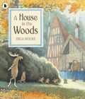 Cover: A House in the Woods - Walker Books Ltd
