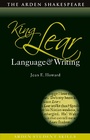 Cover: King Lear: Language and Writing - The Arden Shakespeare