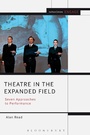 Cover: Theatre in the Expanded Field - Methuen Drama