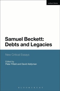 Enlarge image Cover: Samuel Beckett: Debts and Legacies - Methuen Drama
