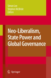 Abbildung von: Neo-Liberalism, State Power and Global Governance - Springer