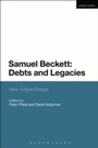 Cover: Samuel Beckett: Debts and Legacies - Methuen Drama