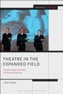 Cover: Theatre in the Expanded Field - Methuen Drama