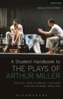 Cover: A Student Handbook to the Plays of Arthur Miller - Methuen Drama