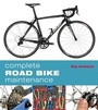 Cover: Complete Road Bike Maintenance - Bloomsbury Sport