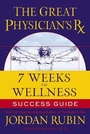 Cover: The Great Physician's Rx for 7 Weeks of Wellness Success Guide - HarperChristian Resources