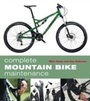 Cover: Complete Mountain Bike Maintenance - Bloomsbury Sport