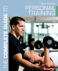 Enlarge image Cover: The Complete Guide to Personal Training - Bloomsbury Sport