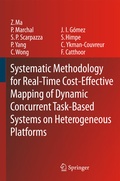 Cover: Systematic Methodology for Real-Time Cost-Effective Mapping of Dynamic Concurrent Task-Based Systems on Heterogenous Platforms - Springer