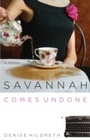 Cover: Savannah Comes Undone - Thomas Nelson