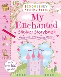 Cover: My Enchanted Sticker Storybook - Bloomsbury Activity Books