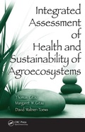 Cover: Integrated Assessment of Health and Sustainability of Agroecosystems - CRC Press