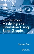 Cover: Mechatronic Modeling and Simulation Using Bond Graphs - CRC Press
