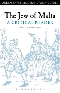 Enlarge image Cover: The Jew of Malta: A Critical Reader - The Arden Shakespeare