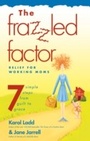 Cover: Frazzled Factor, The - Thomas Nelson