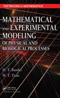 Cover: Mathematical and Experimental Modeling of Physical and Biological Processes - Chapman & Hall/CRC