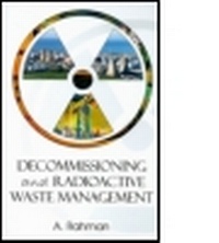 Abbildung von: Decommissioning and Radioactive Waste Management - Whittles Publishing