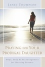 Cover: Praying for Your Prodigal Daughter - Howard Books