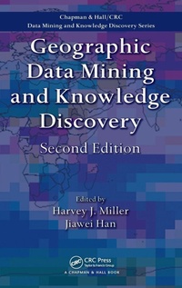 Enlarge image Cover: Geographic Data Mining and Knowledge Discovery - CRC Press