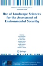 Cover: Use of Landscape Sciences for the Assessment of Environmental Security - Springer