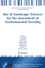 Cover: Use of Landscape Sciences for the Assessment of Environmental Security - Springer