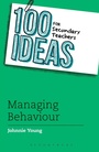 Bild: 100 Ideas for Secondary Teachers: Managing Behaviour - Bloomsbury Education