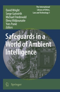 Enlarge image Cover: Safeguards in a World of Ambient Intelligence - Springer