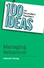 Bild: 100 Ideas for Secondary Teachers: Managing Behaviour - Bloomsbury Education