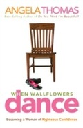 Cover: When Wallflowers Dance - Thomas Nelson