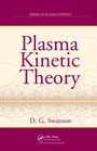Cover: Plasma Kinetic Theory - Chapman & Hall/CRC