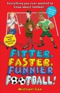Abbildung von: Fitter, Faster, Funnier Football - A & C Black (Childrens books)