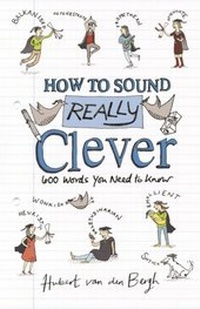 Abbildung von: How to Sound Really Clever - A&C Black Business Information and Development